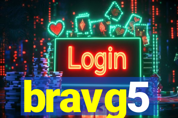 bravg5