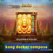 kong docker compose