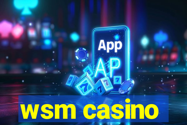 wsm casino