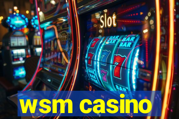 wsm casino