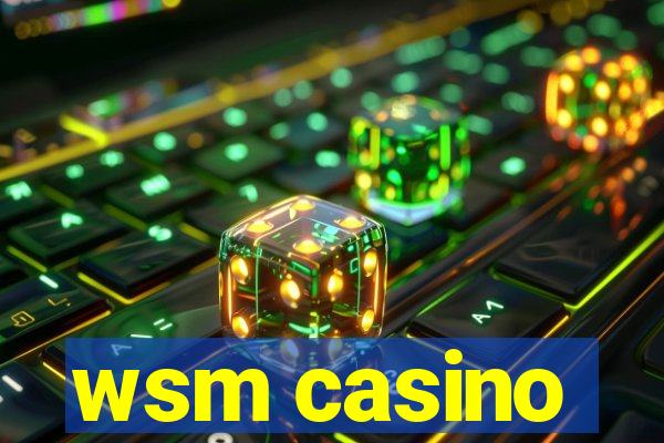 wsm casino