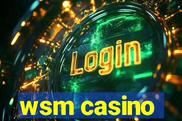 wsm casino