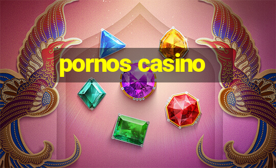 pornos casino