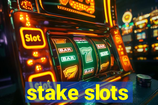 stake slots