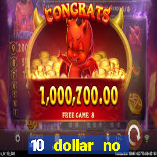 10 dollar no deposit casino bonus