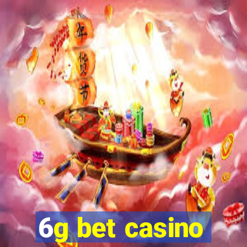 6g bet casino