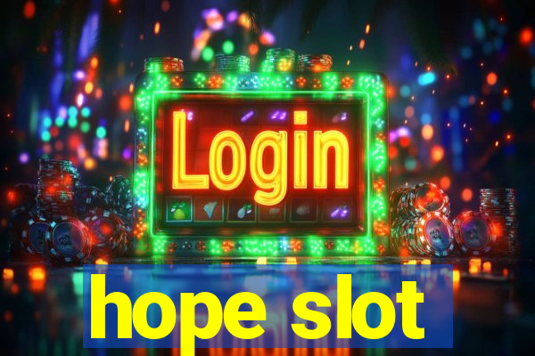 hope slot