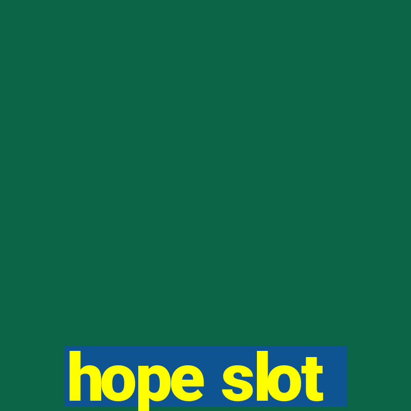 hope slot