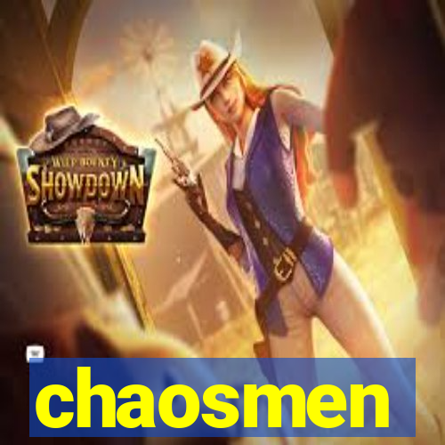 chaosmen