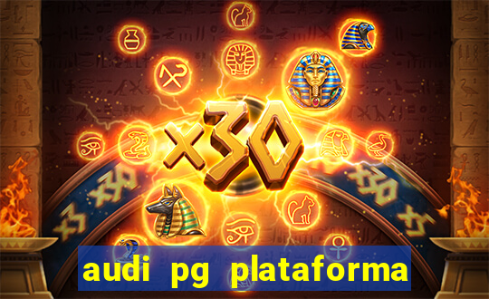 audi pg plataforma de jogos