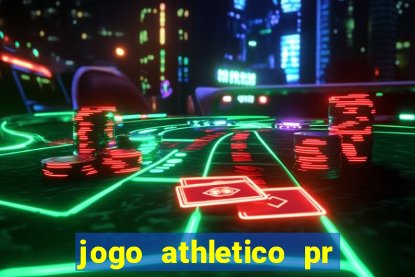 jogo athletico pr onde assistir