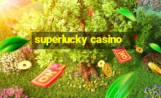 superlucky casino