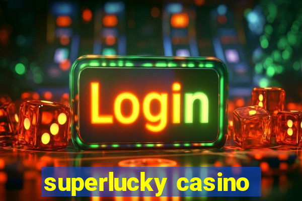 superlucky casino