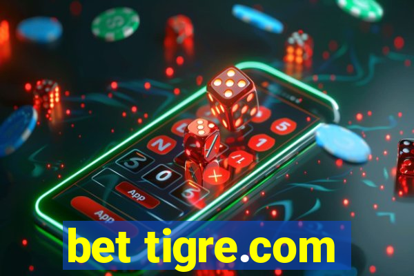 bet tigre.com