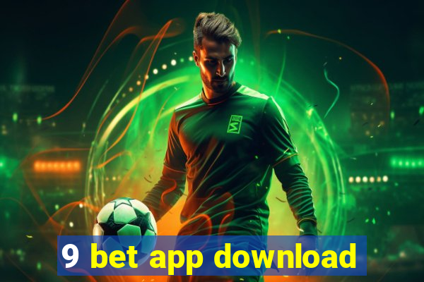 9 bet app download