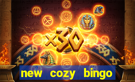 new cozy bingo sites 2017