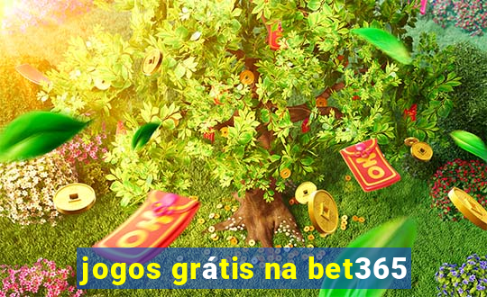 jogos grátis na bet365