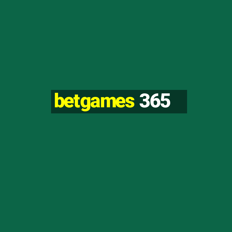 betgames 365