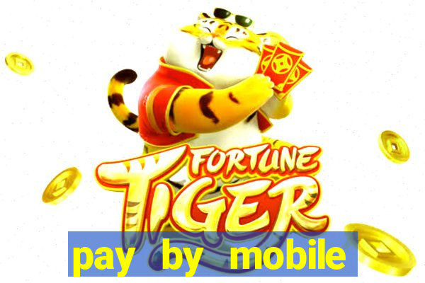 pay by mobile casino uk