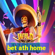 bet ath home