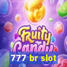 777 br slot