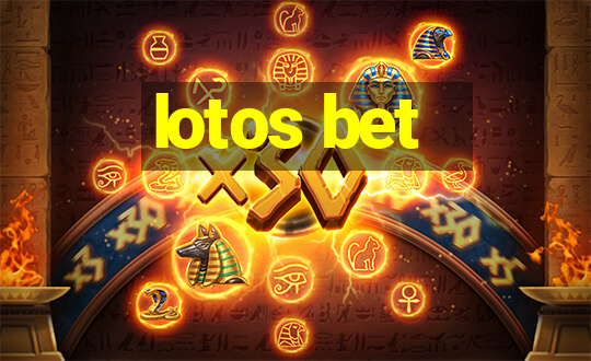 lotos bet