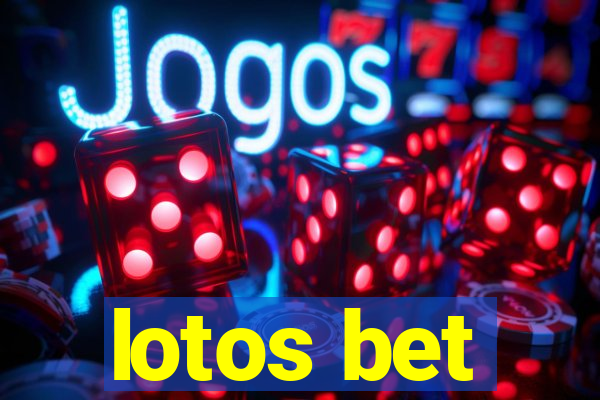 lotos bet