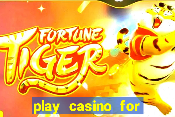 play casino for real money