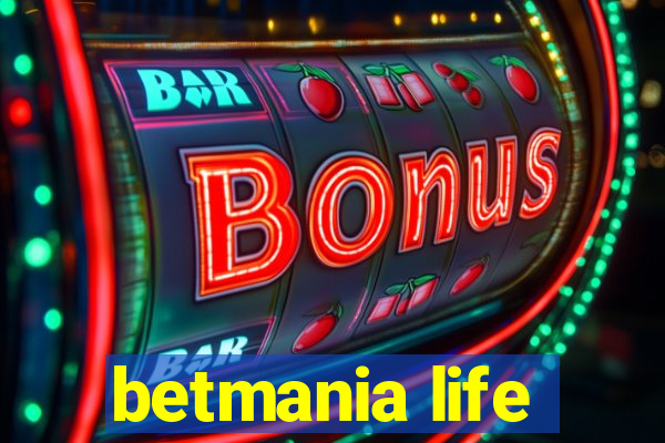 betmania life