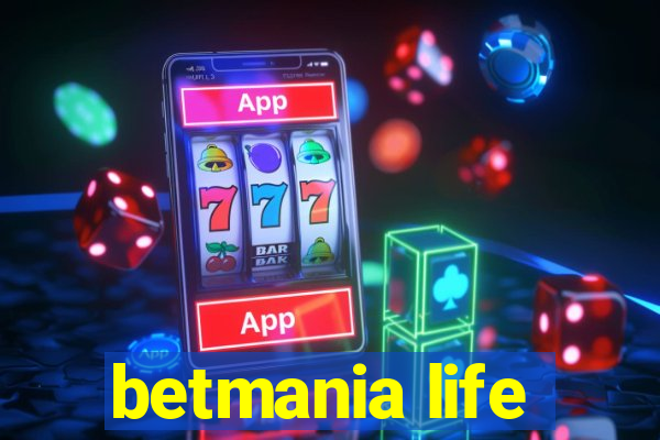 betmania life