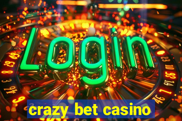 crazy bet casino