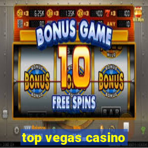 top vegas casino