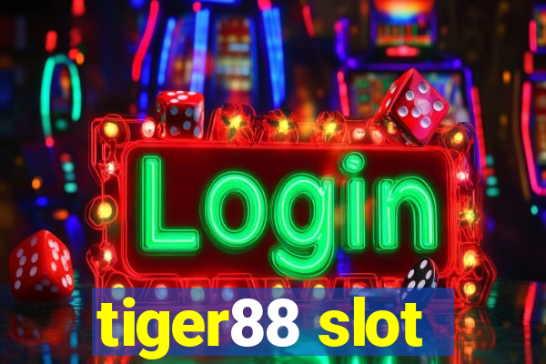 tiger88 slot