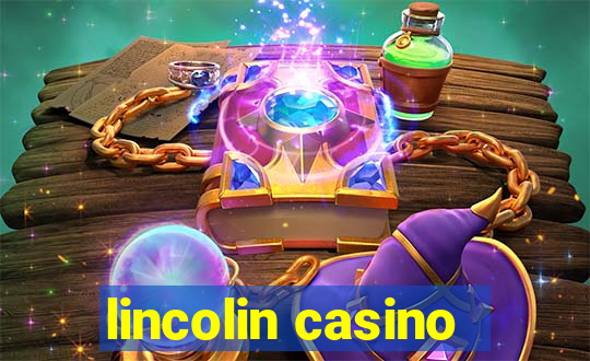 lincolin casino