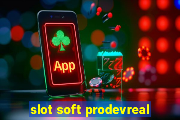 slot soft prodevreal