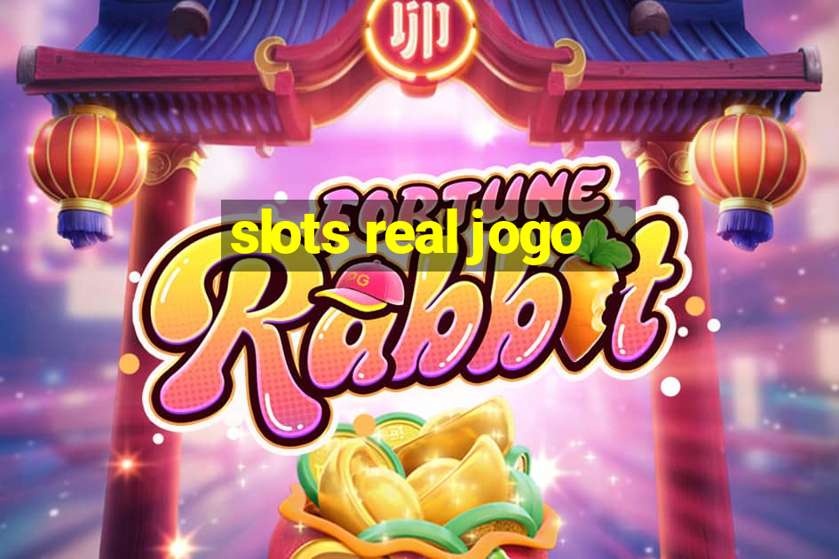 slots real jogo