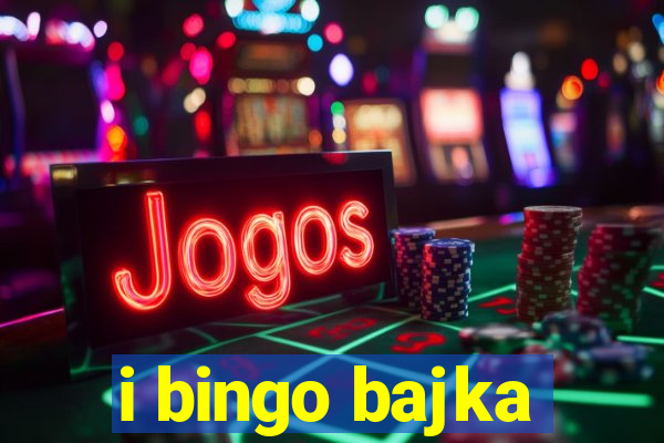 i bingo bajka