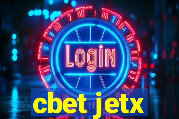 cbet jetx