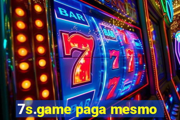 7s.game paga mesmo