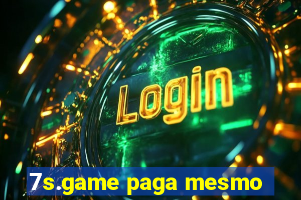 7s.game paga mesmo