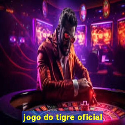 jogo do tigre oficial