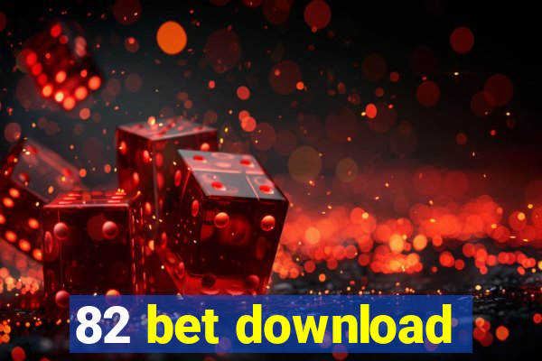 82 bet download