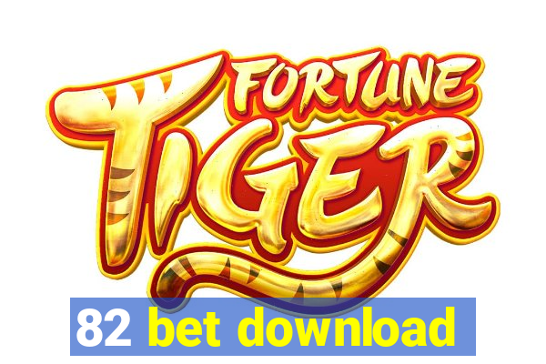 82 bet download