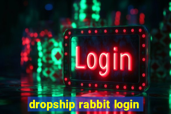 dropship rabbit login