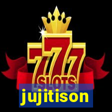 jujitison