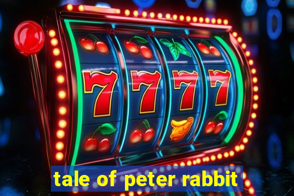 tale of peter rabbit