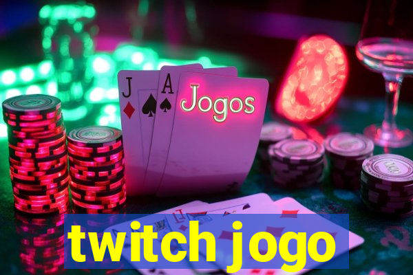 twitch jogo