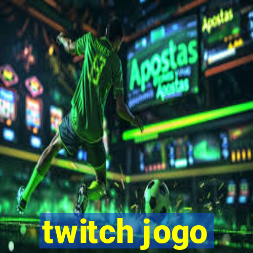 twitch jogo