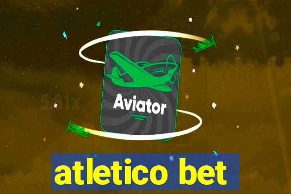 atletico bet