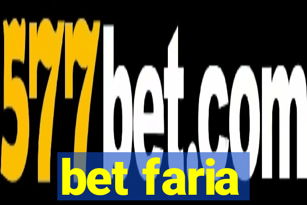 bet faria